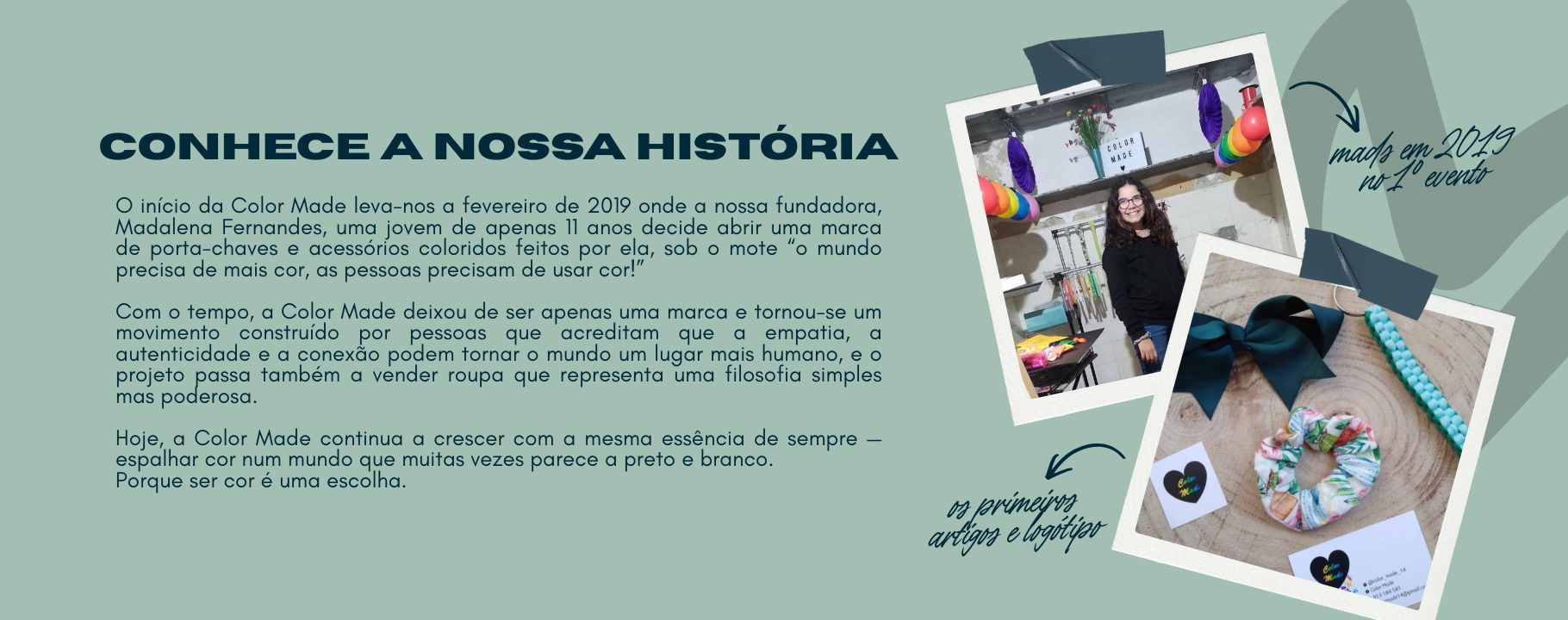 Conhece a nossa história — desde 2019